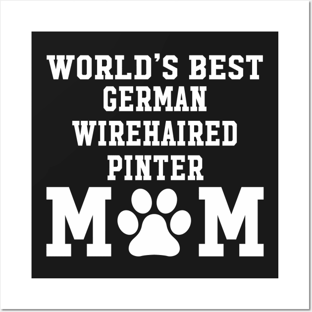 World’s Best German Wirehaired Pointer Mom Wall Art by xaviertodd